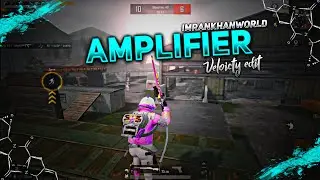 Amplifier - ‎@imrankhanworld  PUBG MONTAGE || AMPLIFIER PUBG VELOCITY MONTAGE