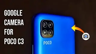 Google Camera For Poco C3 || How to Download Gcam for Poco C3