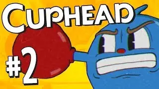 Прохождение CUPHEAD #2: ЧАШКОГОЛОВЫЙ ТАКИ!!