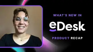 What's New in eDesk: New User Avatar + Auto Dark Mode