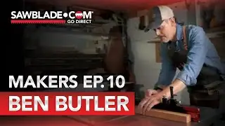 Ben Butler - Makers Episode 10