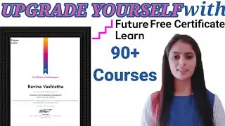Future Learn Free Certificate Courses / Free online Courses with Certificate / Free Certificates