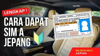 [ CARA MEMBUAT SIM JEPANG ] PART : OPENING, SYARAT DAN TAHAP-TAHAP MEMBUAT SIM JEPANG