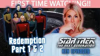 STAR TREK: THE NEXT GENERATION | REDEMPTION PART 1-2 | FIRST TIME WATCHING