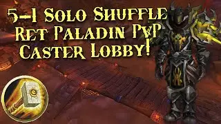 Fighting the Caster Meta! Ret Paladin PvP - Solo Shuffle 5-1 ~2kmmr on Alt! WoW Dragonflight 10.1