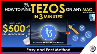 How To Mine Tezos On Any MAC | Intel or M1 | XTZ | Fast and Easy | Beginner Guide