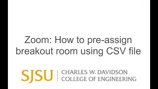 Zoom: How to pre-assign breakout room using CVS file