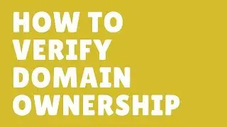 How To Verify Domain Ownership for Google
