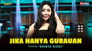 JIKA HANYA GURAUAN - Shinta Gisul (Dangdut Koplo Version) | Namun Engkau Masih Aku Sayangi