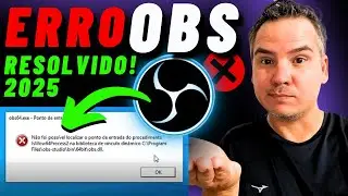 🚨OBS STUDIO: NÃO FOI POSSÍVEL LOCALIZAR O PONTO DE ENTRADA DO PROCEDIMENTO 2025