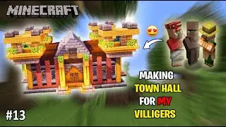 I MADE TOWN HALL FOR MY VILLAGERS ❤ | Minecraft Gameplay #13