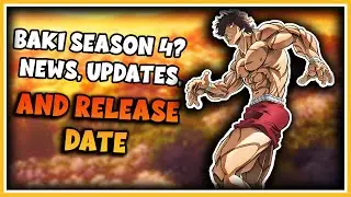Baki Season 4, News, Updates, and Release Date
