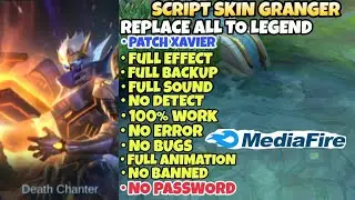 Script skin Granger Legend No Password patch Terbaru 2022 Full Effect, Full background,-mobile legen
