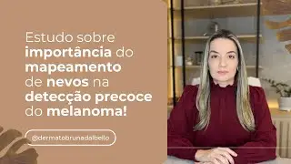 IMPORTÂNCIA DO MAPEAMENTO CORPORAL | Dra. Bruna Dal Bello