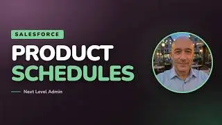 Salesforce Product Schedule Intro for Users