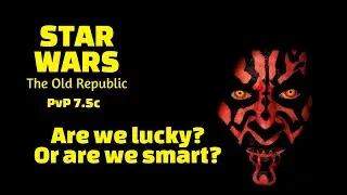 SWTOR PvP 7.5c - Are we lucky? Ore are we smart? Darth Khan 2024