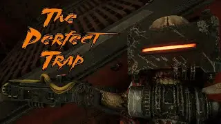 The Perfect Trap [Meet Your Maker]