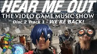 Hear Me Out Disc 2, Track 1 - We're Back with music from Frostpunk 2, Persona 3, Gothic 3 and more!
