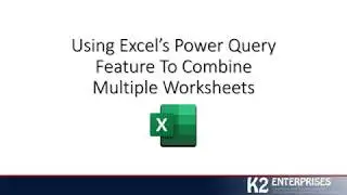 Using Excel's Power Query Feature To Combine Multiple Excel Worksheets