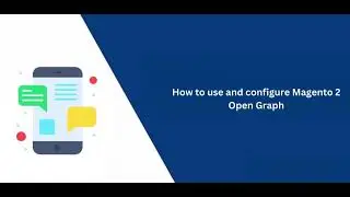 How to use and configure Magento 2 Open Graph Extension - VDC Store