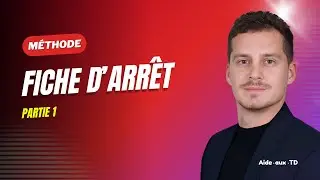 Méthode Fiche d'arrêt ! - Partie 1