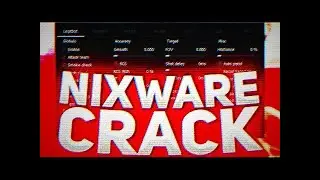 Nixware Crack | CSGO Cheat Cracked | Free CFG | 09.13 (Fixed)