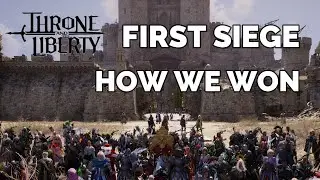 How we won the BIGGEST SIEGE in Throne & Liberty history