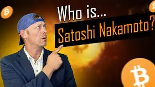 Who is Satoshi Nakamoto? The Man (Woman? Group? Person?) Behind the ENTIRE BITCOIN BLOCKCHAIN!