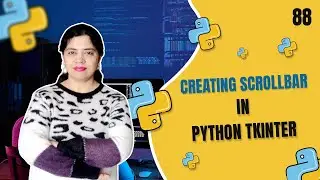 ScrollBar in Tkinter GUI | Python Tkinter GUI Tutorial | Crack IT with Anu - Tutorial #88