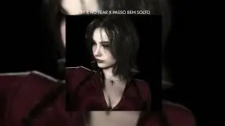 NEXT X NO FEAR X PASSO BEM SOLTO | [MASHUP] \\\\\\\\\\\