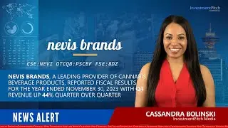Nevis Brands, reported fiscal results for Year 2023 with Q4 revenue up 44% quarter over quarter.