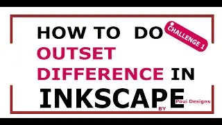 Challenge 1- Offset and Difference Tool in Inkscape