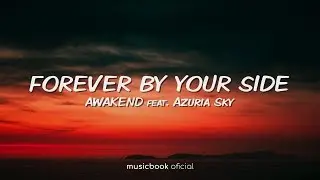 AWAKEND - Forever By Your Side feat. Azuria Sky (Sub Español)