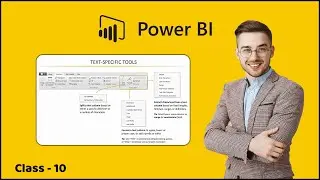 3.4 Power BI Demo Working with Text Tools | Connecting & Shaping Data | Learn Power BI 2022