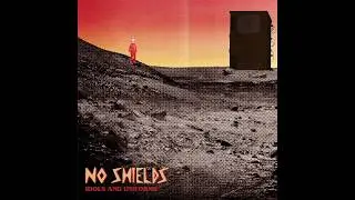No Shields - Monsoon