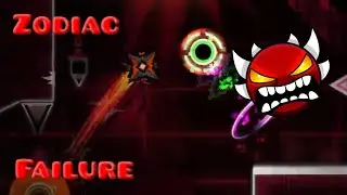 Zodiac (Failure Part) | Geometry Dash