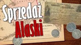 Pytajcie, a będzie wam dane 193(G) Dlaczego sprzedano Alaskę