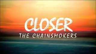 The Chainsmokers - Closer | ft. Halsey | Lyric video