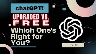ChatGPT: Free vs. Upgraded - Which One's Right for You? Hey coder || Milan