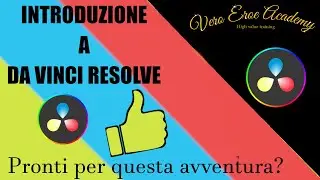 DAVINCI RESOLVE ITA - INTRODUZIONE