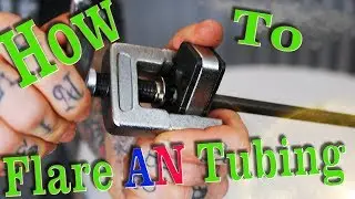 How to Flare Tubing for AN Fittings - Quick Tip