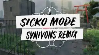 Travis Scott - SICKO MODE (SYNIVONS Trap Remix)