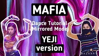 ITZY Mafia- Dance Tutorial (YEJI version)