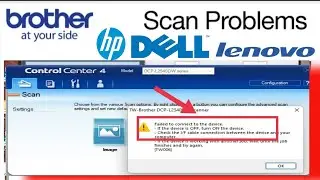 Brother scanner Failed to connect to the device || Brother scan problem ||scanner not find device