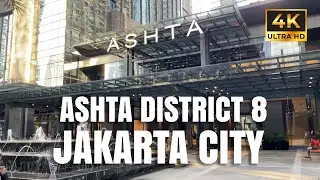 POV Walk in ASHTA District 8 | Jakarta Modern City Vibes 4K