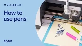How to Use Pens with Cricut Maker | Cricut Maker | Cricut™