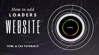 How To Add Loaders in Website Using HTML and CSS 2023 | Loader Animation CSS 2023