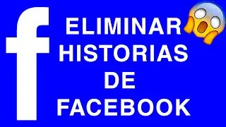 👌 Como ELIMINAR HISTORIAS de FACEBOOK 🤔