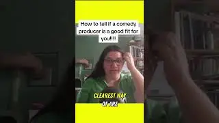How to tell if a comedy producer is good for you