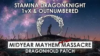 ESO PvP StamDK 1vX & outnumbered - Midyear Mayhem | Dragonhold patch